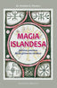 MAGIA ISLANDESA I Flowers,Stephen E I Obelisco I 9788491115236