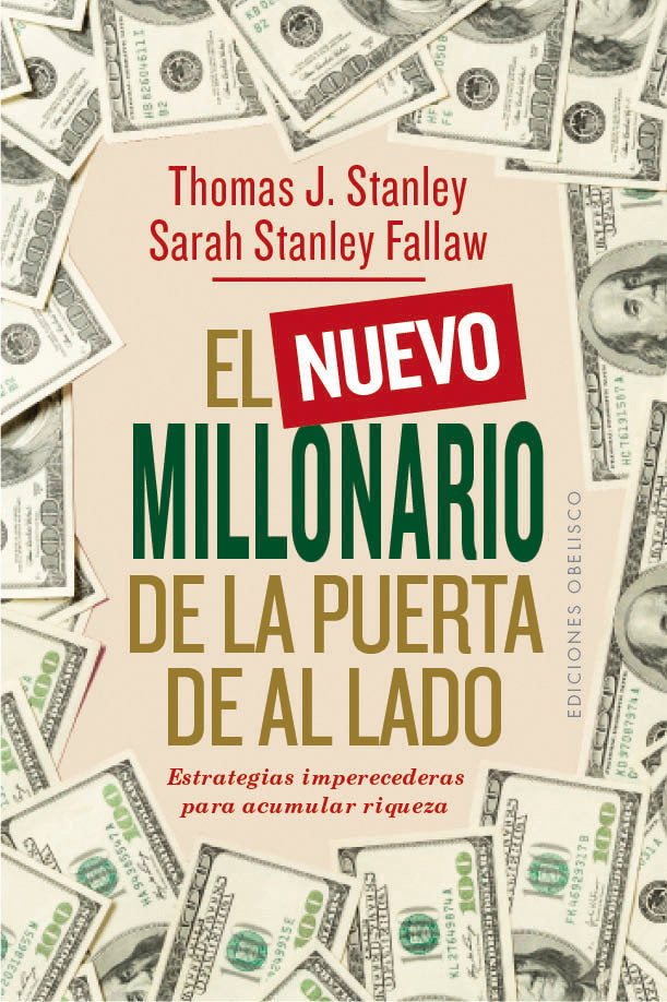 NUEVO MILLONARIO DE LA PUERTA DE AL LADO,EL | STANLEY,THOMAS J/STANLEY FALLAW,SAR | OBELISCO | 9788491115908
