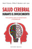 SALUD CEREBRAL DURANTE EL ENVEJECIMIENTO - 9788491116806