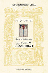 PUERTAS DE LA SANTIDAD SHAREI KEDUSHA,LAS I Vital,Jaim I Obelisco I 9788491117827