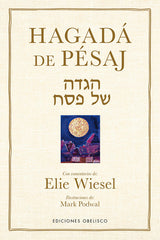 HAGADA DE PESAJ I Wiesel,Elie/Powdal,Mark I Obelisco I 9788491118220