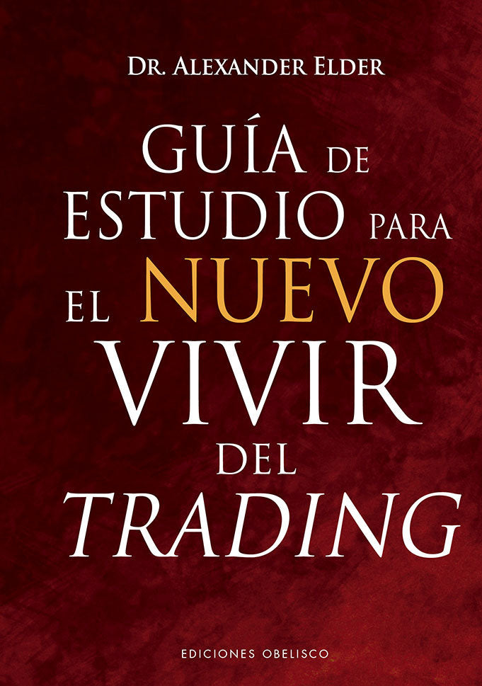 GUIA DE ESTUDIO PARA EL NUEVO VIVIR DEL TRADING | ELDER, ALEXANDER | OBELISCO | 9788491118275 Imagen principal del producto