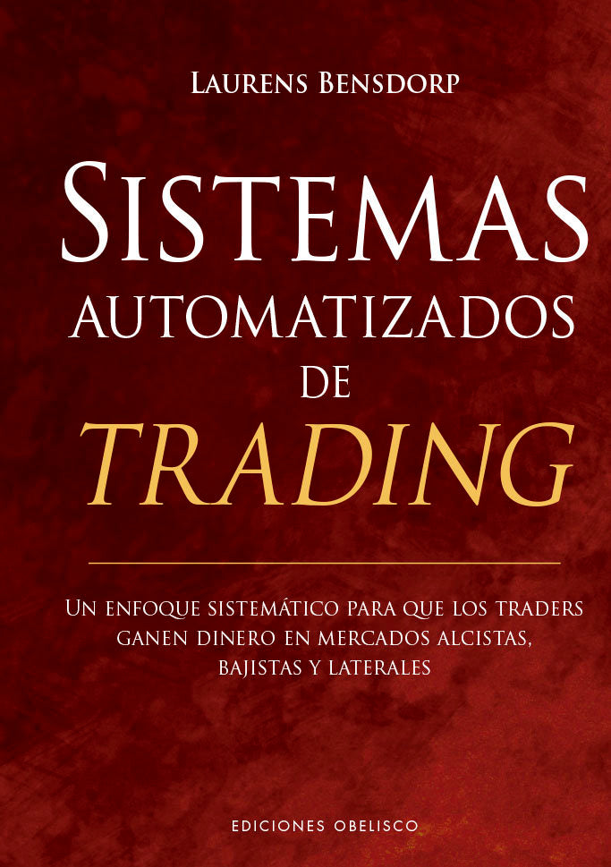 SISTEMAS AUTOMATIZADOS DE TRADING | BENSDORP, LAURENS | OBELISCO | 9788491119234