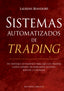 SISTEMAS AUTOMATIZADOS DE TRADING | BENSDORP, LAURENS | OBELISCO | 9788491119234