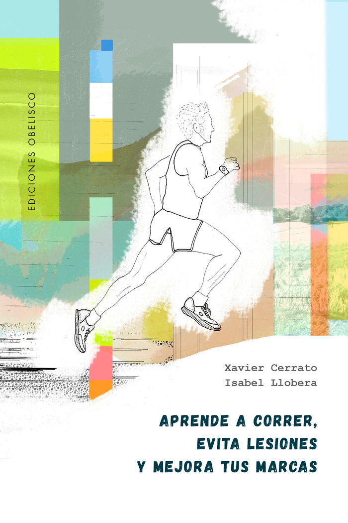 APRENDE A CORRER EVITA LESIONES Y MEJORA TUS MARCAS - 9788491119319 Imagen principal del producto