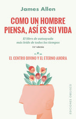 COMO UN HOMBRE PIENSA, ASI ES SU VIDA (N,E,) | ALLEN, JAMES | OBELISCO | 9788491119555