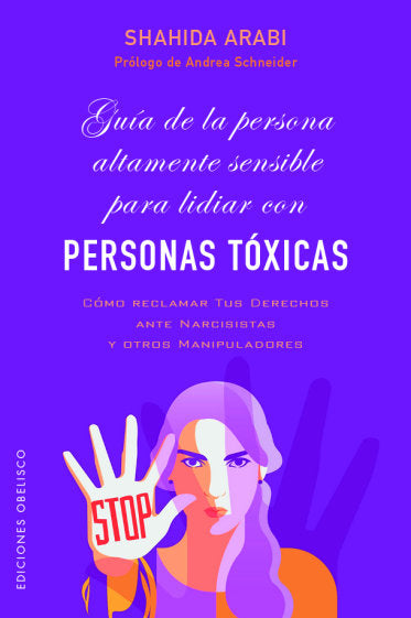 GUIA DE LA PERSONA ALTAMENTE SENSIBLE PARA LIDIAR CON PERSON | ARABI,SHAHIDA | OBELISCO | 9788491119708 Imagen principal del producto