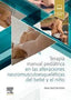 TERAPIA MANUAL EN PEDIATRIA ALTERACIONES MUSCULOESQUELETICA - 9788491139041