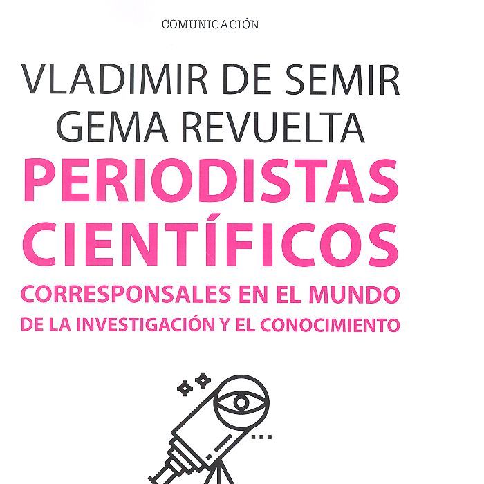 PERIODISTAS CIENTIFICOS | SEMIR,VLADIMIR /REVUELTA,GEMA | EDITORIAL UOC S,L | 9788491167853 Imagen principal del producto