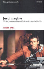 JUST IMAGINE | SALA, ANGEL | OBERTA UOC | 9788491168911