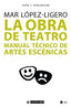 OBRA DE TEATRO MANUAL TECNICO DE ARTES ESCENICAS - 9788491169185