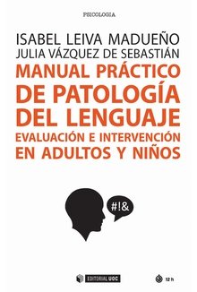 MANUAL PRACTICO DE PATOLOGIA DEL LENGUAJE - 9788491169291