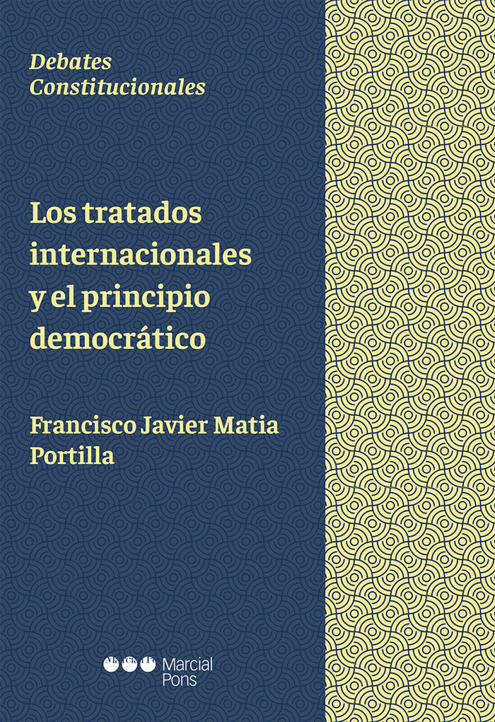 LOS TRATADOS INTERNACIONALES Y EL PRINCIPIO DEMOCRATICO - 9788491235071 Imagen principal del producto