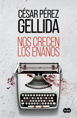 NOS CRECEN LOS ENANOS - 9788491295631