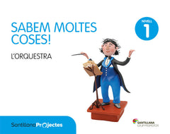 SABEM MOLTES COSES NIVELL 1 L'ORQUESTRA | Varios Autores | 9788491303282 (Grup Promotor Santillana)