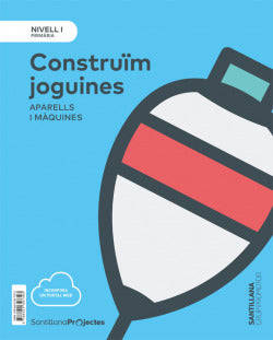 Construim Joguines 1r.primaria. Ciencies Naturals