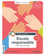 Escola Responsable 5e.primaria. Nivel Iii. Projectes 2019