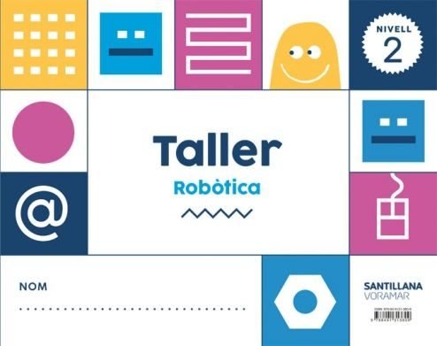 TALLER ROBOTICA 2 3AÑOS VALENCIA 18 | Varios Autores | 9788491313809 (Voramar Santillana) Imagen principal del producto