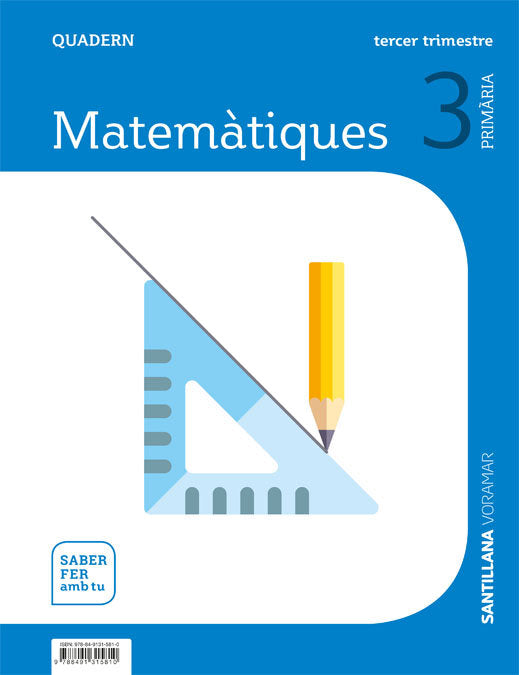 QUADERN MATEMATIQUES 3 PRIMARIA 3 TRIM SABER FER AMB TU | Varios autores | 9788491315810 (Voramar Santillana) Imagen principal del producto