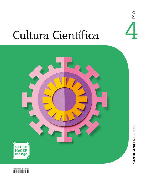 CULTURA CIENTIFICA 4ºESO SABER HACER CONTIGO | Varios autores | 9788491327134 (GRAZALEMA SANTILLANA) Imagen principal del producto