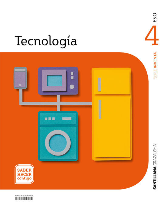 TECNOLOGIA SERIE INVENTA 4ºESO SABER HACER CONTIGO | Varios autores | 9788491327264 (GRAZALEMA SANTILLANA) Imagen principal del producto