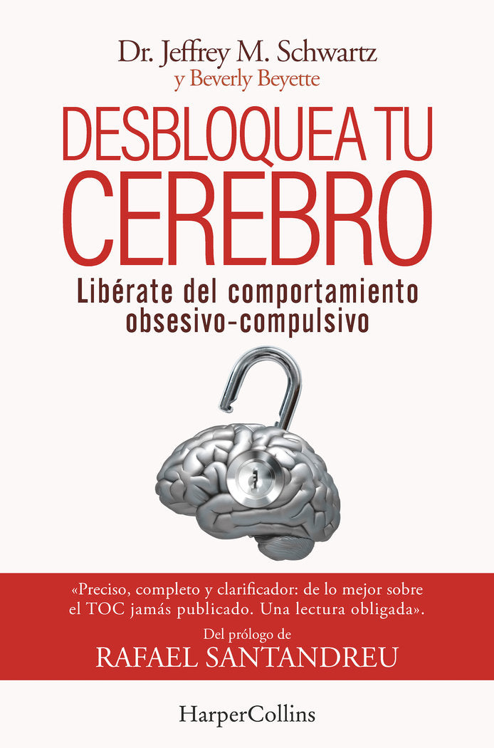 DESBLOQUEA TU CEREBRO LIBERATE DEL COMPORTAMIENTO OBSESIVO - 9788491398417