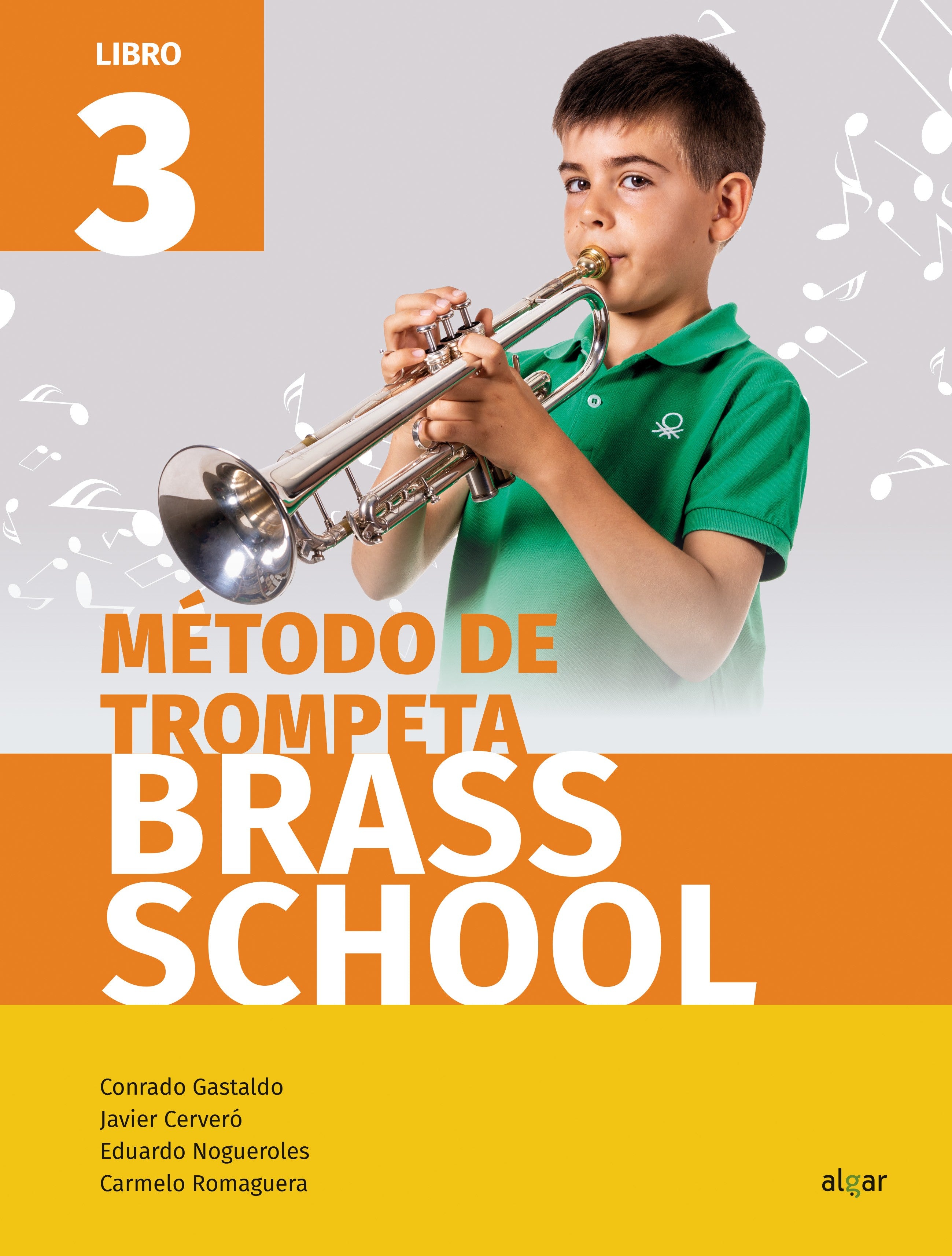 Brass School Trompeta 3: Music Workbook. Aa. Vv. (ALGAR EDITORIAL) 9788491421962