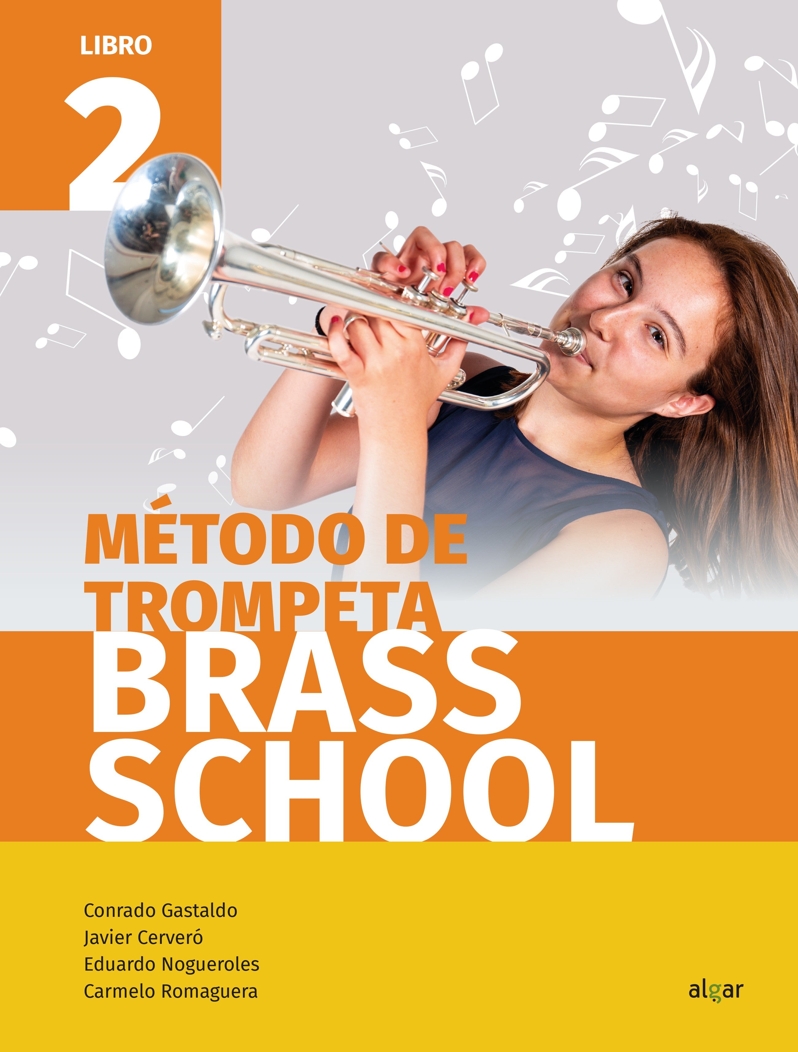 Método de trompeta Brass School. Libro 2. Aa. Vv. (ALGAR EDITORIAL) 9788491422303