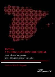 ESPAÑA Y SU ORGANIZACION TERRITORIAL - 9788491486930 Imagen principal del producto