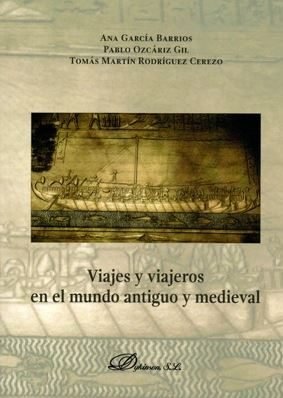 VIAJES Y VIAJEROS EN EL MUNDO ANTIGUO Y MEDIEVAL - 9788491489283 Imagen principal del producto