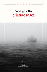 O ULTIMO BARCO - 9788491513049
