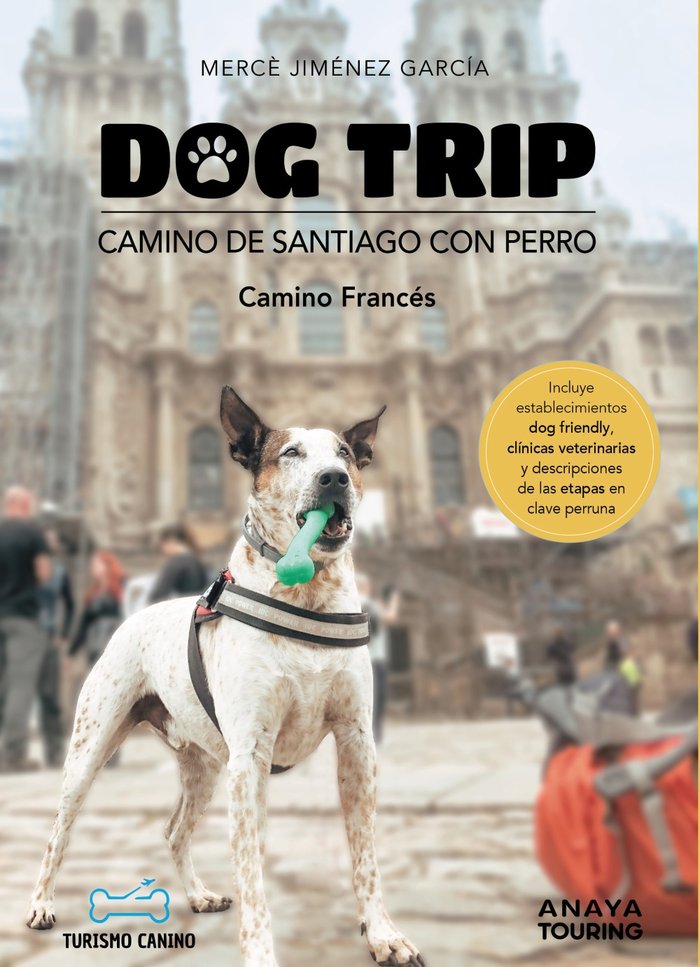 DOG TRIP CAMINO DE SANTIAGO CON PERRO CAMINO FRANCES - 9788491586470 Imagen principal del producto