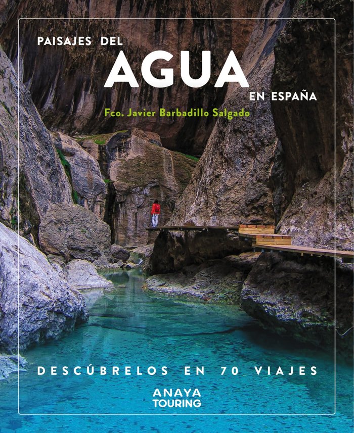 PAISAJES DEL AGUA EN ESPAÑA DESCUBRELOS EN 70 VIAJES - 9788491587200 Imagen principal del producto
