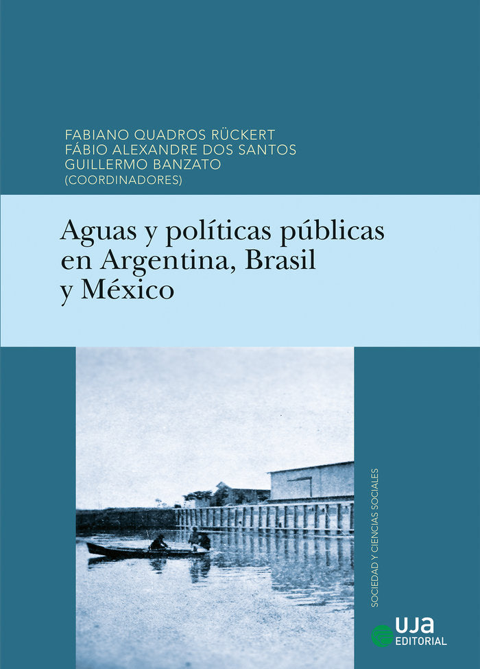 AGUAS Y POLITICAS PUBLICAS EN ARGENTINA B | | UNIVERSIDAD DE JAEN UJA | 9788491594017