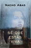 SE QUE ESTAS VIVA - 9788491640998