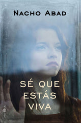 SE QUE ESTAS VIVA - 9788491640998
