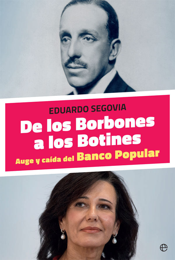 DE LOS BORBONES A LOS BOTINES | SEGOVIA, EDUARDO | ESFERA DE LOS LIBROS | 9788491643036