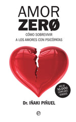 AMOR ZERO | PIÑUEL, IÑAKI | ESFERA DE LOS LIBROS | 9788491646167