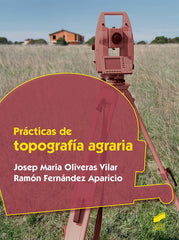 PRACTICAS DE TOPOGRAFIA AGRARIA | OLIVERAS VILAR,JOSEP MARIA | SINTESIS | 9788491711674