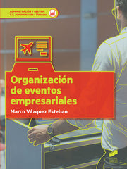 ORGANIZACION DE EVENTOS EMPRESARIALES | VAZQUEZ ESTEBAN,MARCO | SINTESIS | 9788491711773