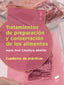 TRATAMIENTOS DE PREPARACIÓN Y CONSERVACIÓN DE LOS ALIMENTOS - 9788491711896
