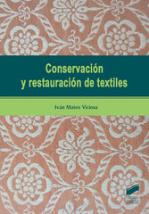 ✅ CONSERVACIÓN Y RESTAURACIÓN DE TEXTILES - 9788491712480