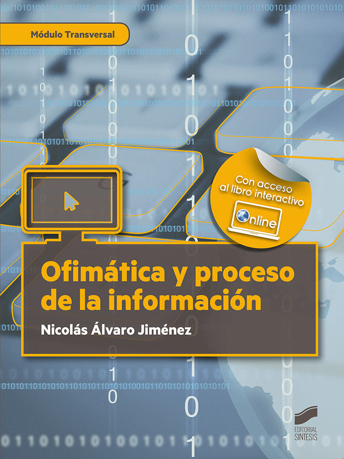 OFIMATICA Y PROCESO DE LA INFORMACION | JIMENEZ,NICOLAS ALVARO | SINTESIS | 9788491713418 Imagen principal del producto