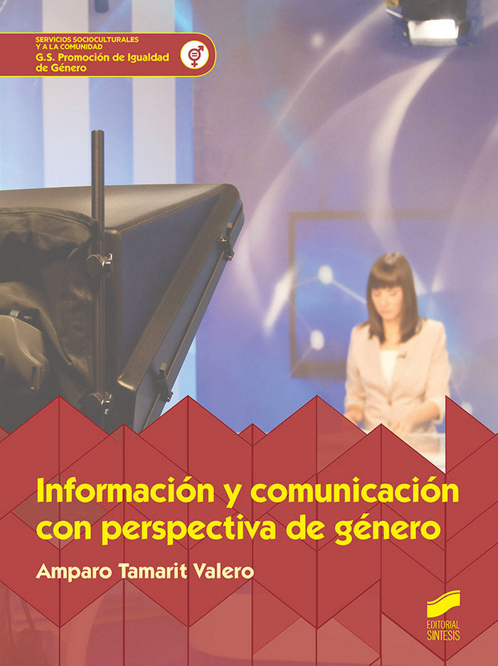 INFORMACION Y COMUNICACION CON PERSPECTIVA GENERO GS | TAMARIT VALERO,AMPARO | SINTESIS | 9788491713456 Imagen principal del producto