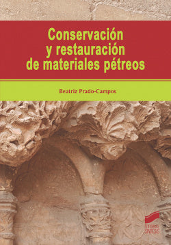 Conservación y Restauración de Materiales Pètreos