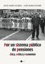 POR UN SISTEMA PUBLICO DE PENSIONES | SOUBIES,JESUS MARIA/AGUIRRE,JOSE MARIA | PAMIELA | 9788491721635