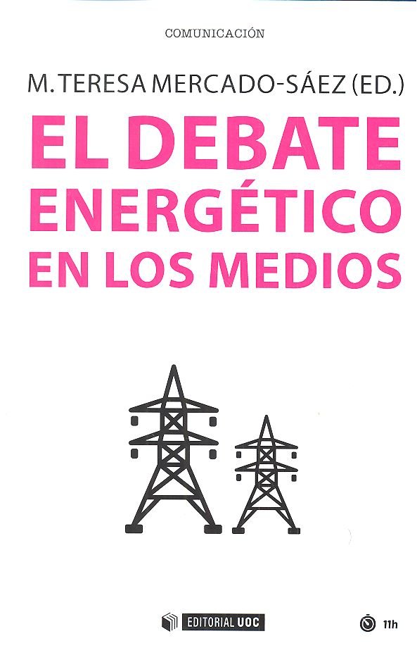 DEBATE ENERGETICO EN LOS MEDIOS | MERCADO-SAEZ,MARIA TERESA | OBERTA UOC | 9788491800323