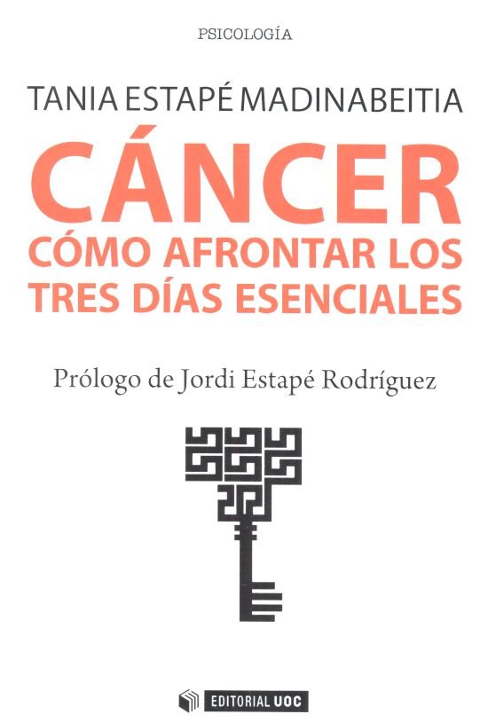CANCER COMO AFRONTAR LOS TRES DIAS ESENCIALES - 9788491800477