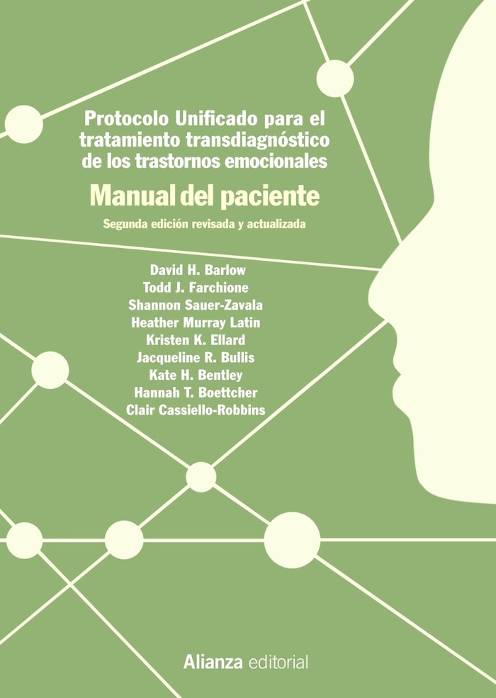 PROTOCOLO UNIFICADO PARA EL TRATAMIENTO TRANSDIAGNOSTICO DE | BARLOW, DAVID H,/SAUER-ZAVALA, SHANNON/F | ALIANZA | 9788491814818