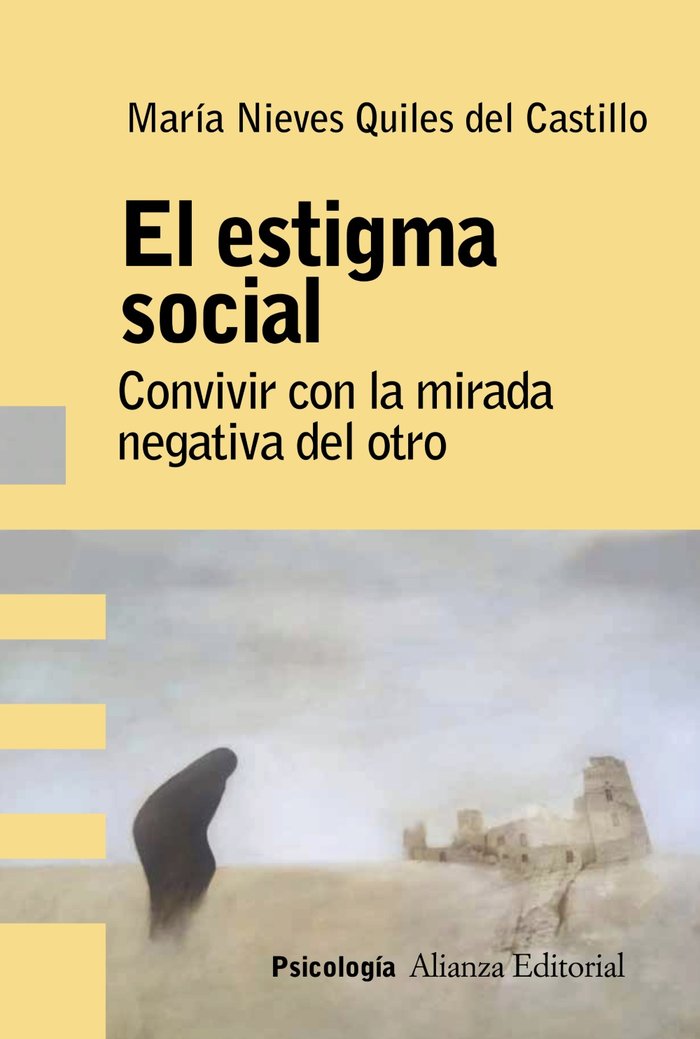 EL ESTIGMA SOCIAL | QUILES DEL CASTILLO, MARIA NIEVES | ALIANZA | 9788491816324